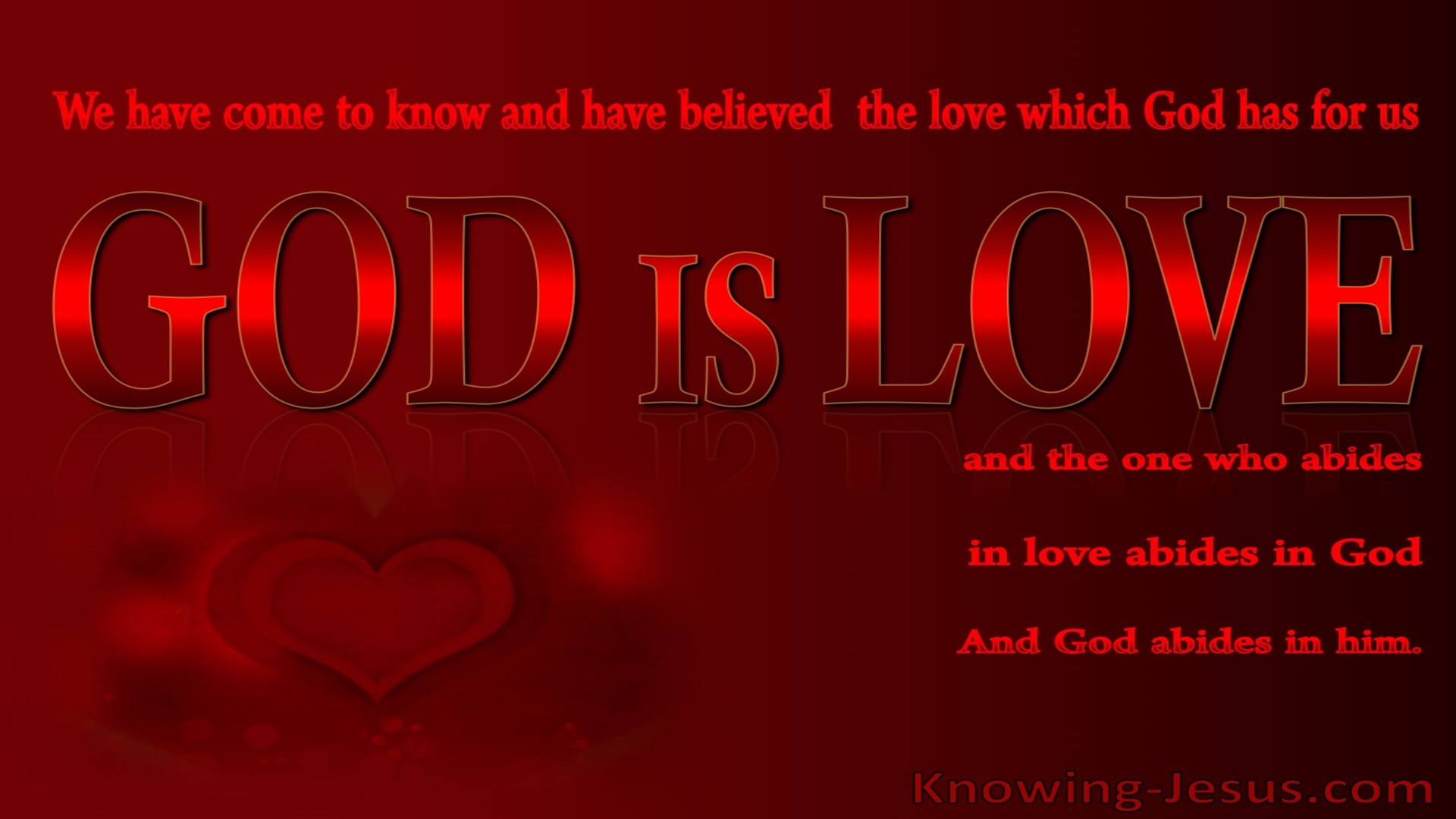1 John 4:16 We Believe That God Is Love (red)